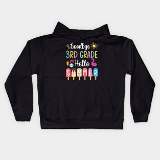 Student Teacher Goodbye 3rd Grade Hello Summer Break Holiday Kids Hoodie